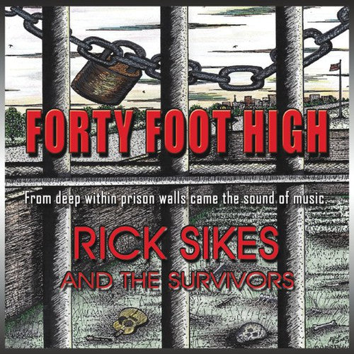 Sikes, Rick / Richards, Jamie: Forty Foot High