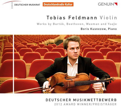 Bartok / Beethoven / Waxman / Ysaye: Tobias Feldmann