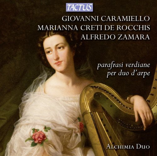 Creti / Caradente: Paraphrases of Verdi for Harp