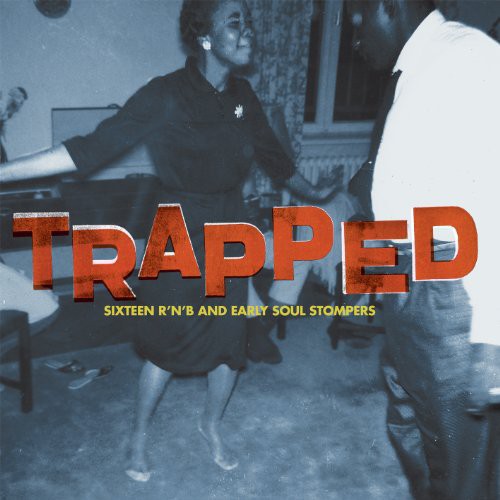 Trapped Sixteen R N B & Early Soul / Various: Trapped Sixteen R N B & Early Soul / Various