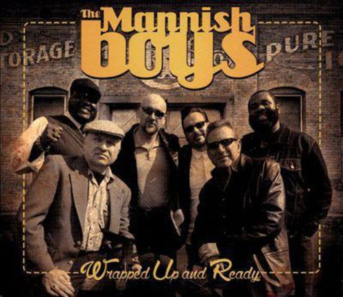 Mannish Boys: Wrapped Up & Ready