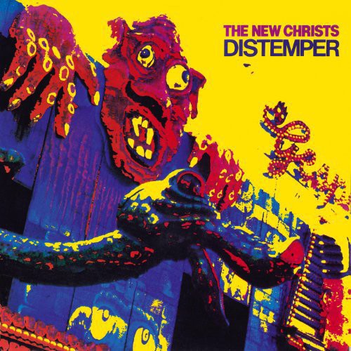 New Christs: Distemper