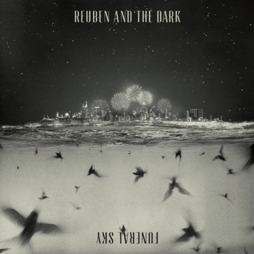 Reuben & the Dark: Funeral Sky