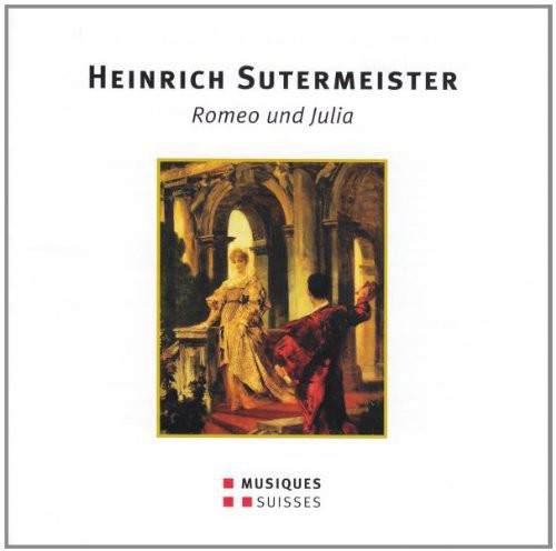 Sutermeister / Wilsing / Nicolai / Wallberg: Romeo Und Julia