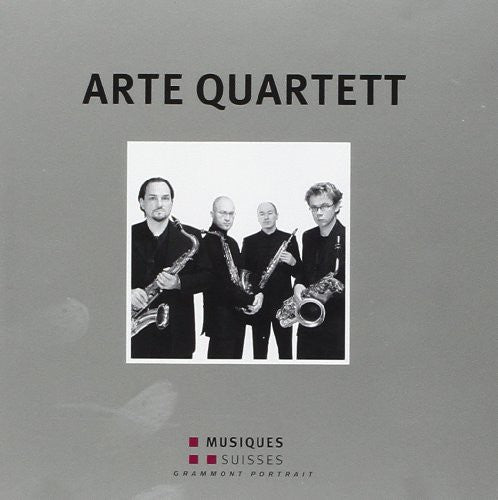 Arte Quartett / Arte Quartett: Schweizer Saxophonquartette