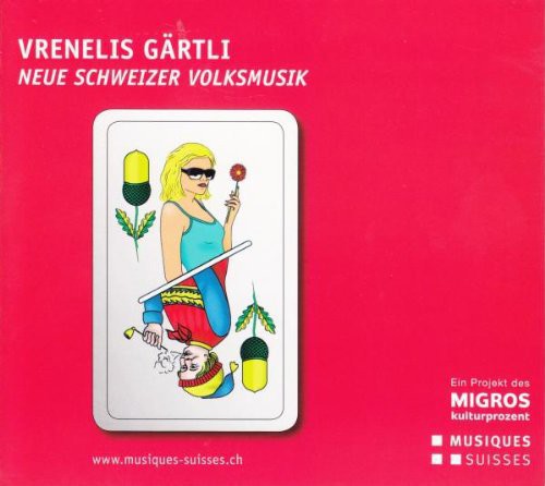 Vrenelis Gaertli - Neue Schwei / Various: Vrenelis Gaertli - Neue Schwei / Various