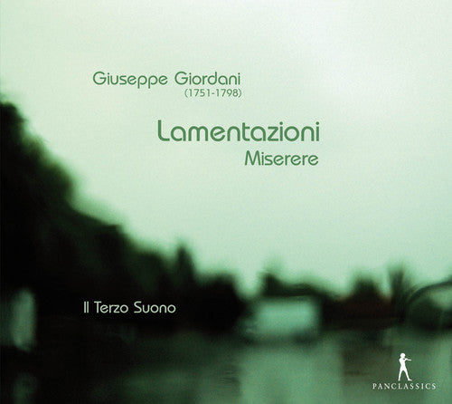 Giordani / Il Terzo Suono: Lamentazioni & Miserere