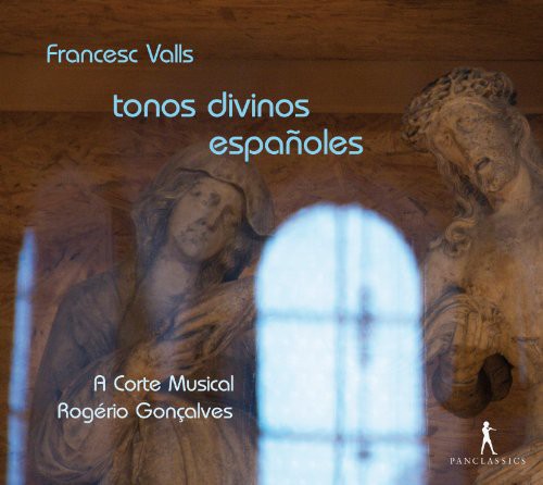 Valls / Goncalves: Tonos Divinos Espagnoles