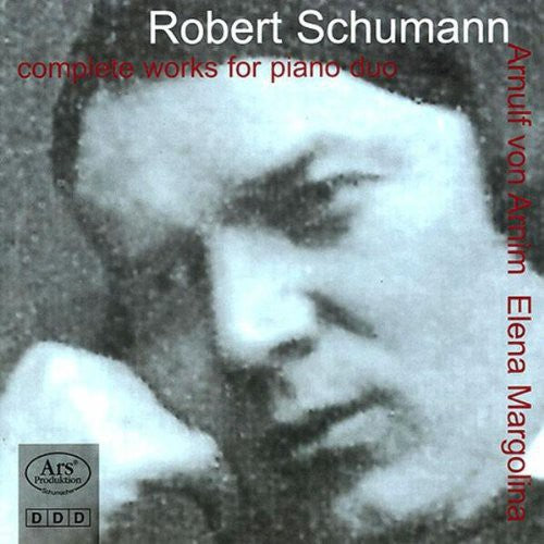 Schumann / Margolina / Von Arnim: Complete Works Piano Duo