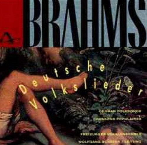 Brahms / Freiburger Vokal Ens: Deutsche Volkslieder