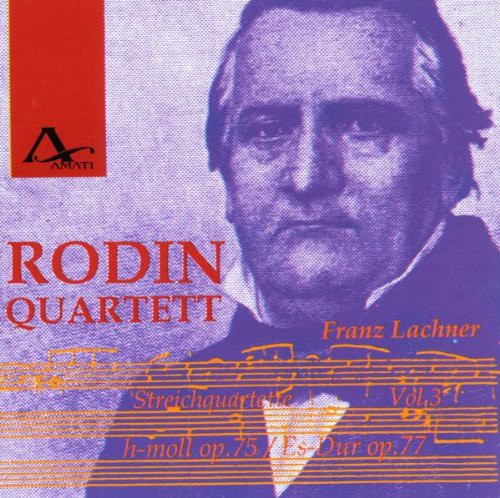 Lachner / Rodin Quartett: String Quartets 3