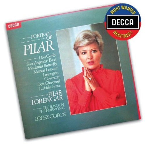 Lorengar / Lopez-Cobos / London Philharmonic Orc: Most Wanted Recitals: Portrait of Pilar