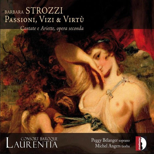 Strozzi: Passion Vices & Virtues