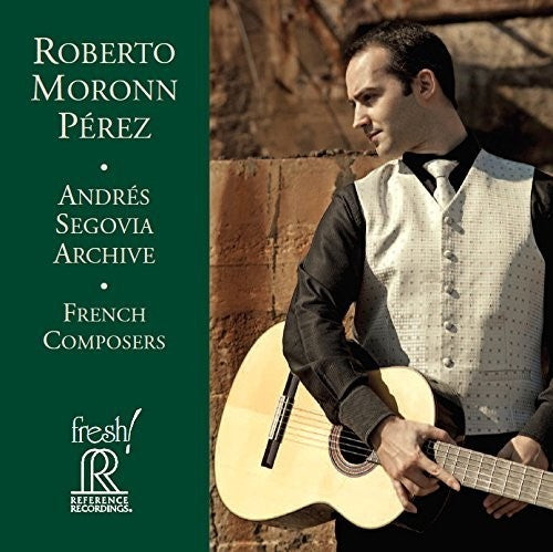 Perez, Roberto: Segovia Archive French Composers