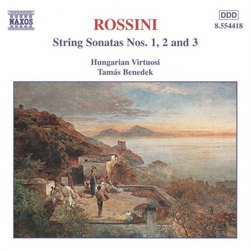 Rossini / Hungarian Virtuoso / Benedek: String Sonatas 1