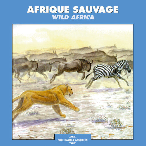 Nature Sounds: Afrique Sauvage / Wild Africa