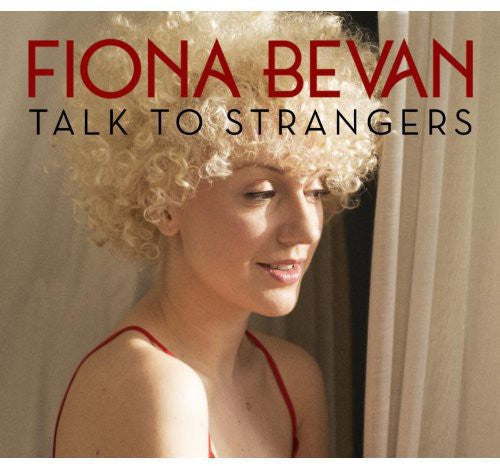 Bevan, Fiona: Talk to Strangers
