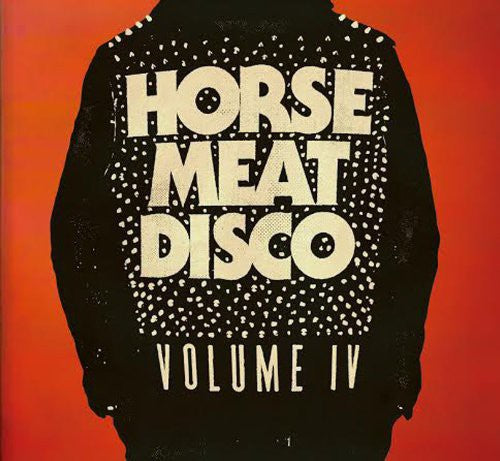 Horse Meat Disco: Horse Meat Disco Iv