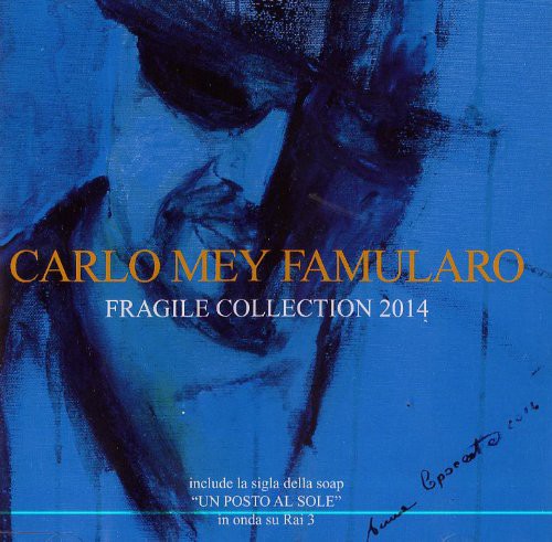 Famularo Mey, Carlo: Fragile Collection 2014