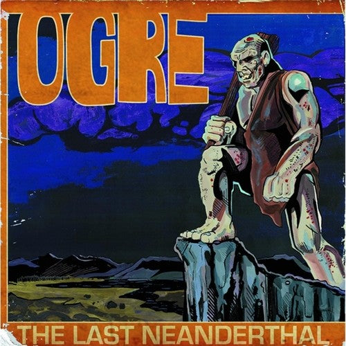 Ogre: Last Neanderthal