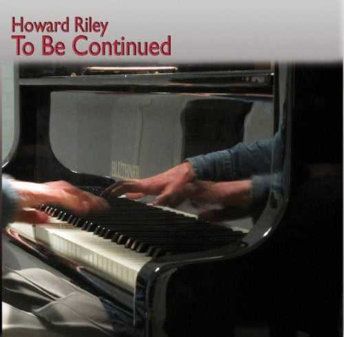 Howard Riley: To Be Continued