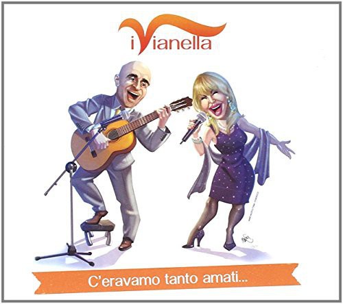 Vianella: Ceravamo Tanto Amati