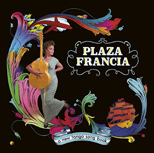 Plaza Francia: New Tango Song Book