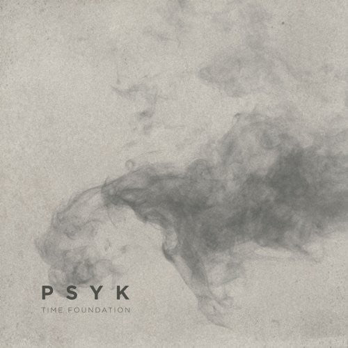 Psyk: Time Foundation