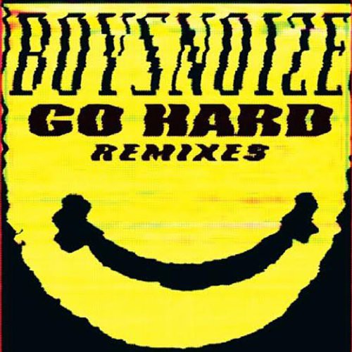 Boys Noize: Go Hard Remixes