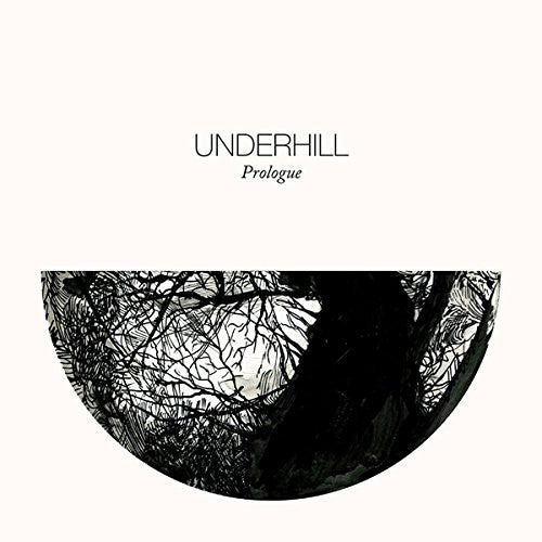 Underhill: Prologue