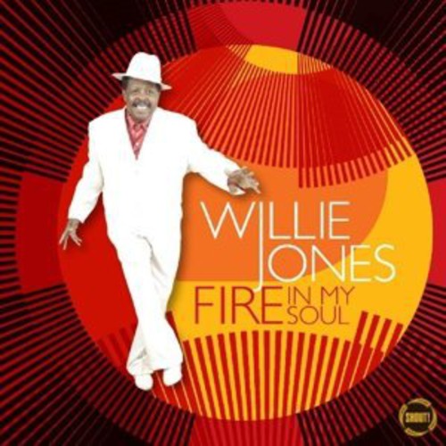 Jones, Willie: Fire in My Soul