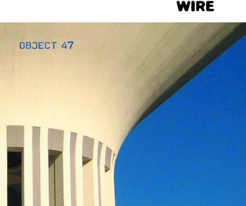 Wire: Object 47