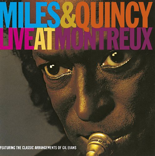Davis, Miles/Jones Quincy: Miles & Quincy Live at Montreux