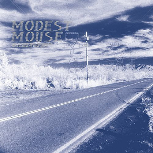 Modest Mouse: This Is a Long Drive for Someone with Nothing to
