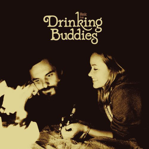 Music From Drinking Buddies: A Fil by Joe Swanberg: Drinking Buddies (Music From the Motion Picture)