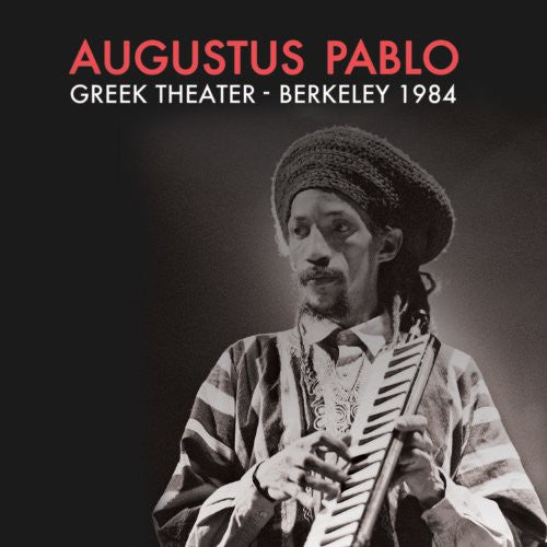 Pablo, Augustus: Greek Theater Berkeley Ca 1984
