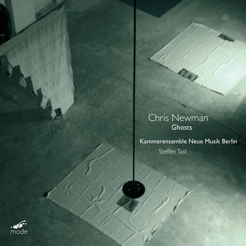 Newman, Chris / Kammerensemble Neue Musik Berlin: Steffen Tast