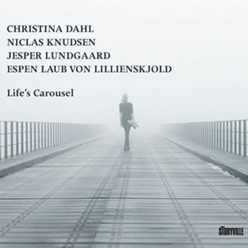 Dahl, Christina: Lifes Carousel