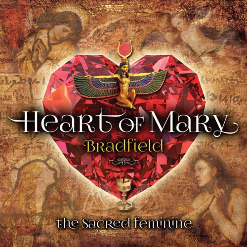 Bradfield: Heart of Mary: Sacred Feminine