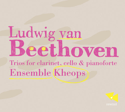 Beethoven: Trios for Clarinet Cello & Pianoforte