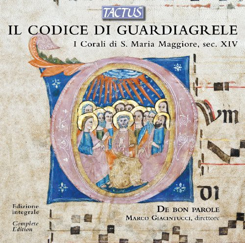 De Bon Parole Ensemble: Il Codice Di Guardiagrele-Chorals of S. Maria