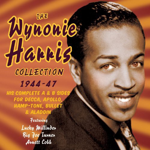 Harris, Wynonie: Collection 1944-47