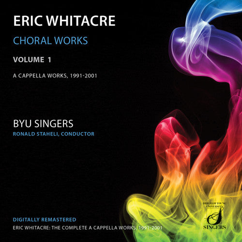 Whitacre: Choral Works Vol 1: Cappella Works 1