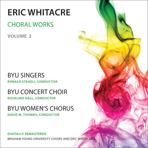 Whitacre: Choral Works Vol 2