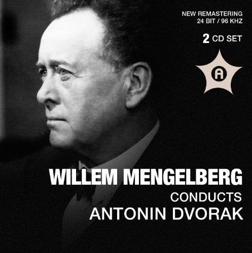 Dvorak / Mussorgsky / Offenbach: Wilhelm Menglberg Conducts Antonin Dvorak