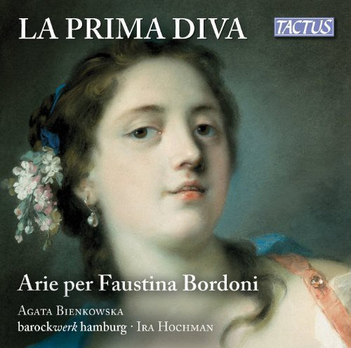 Sarro / Torri / Caldara / Bononcini: La Prima Diva-Arias for Faustina Bodoni