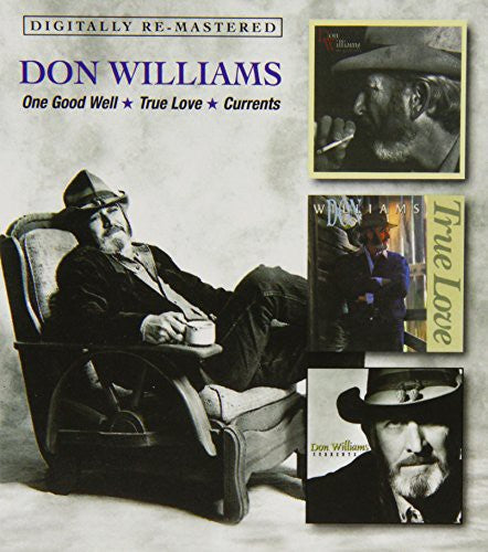Williams, Don: One Good Well/True Love/Currents
