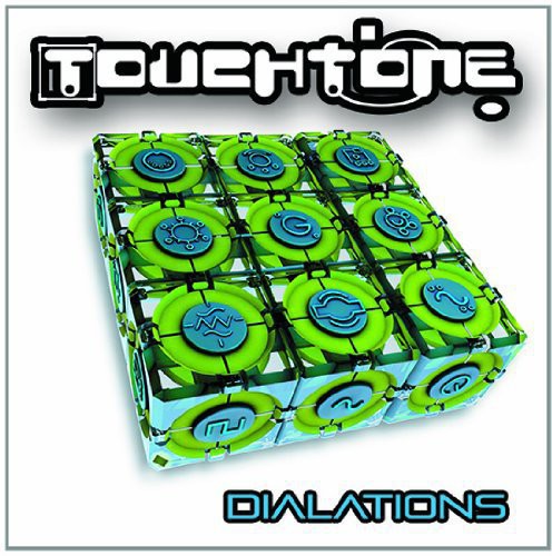 Touch Tone: Dialations