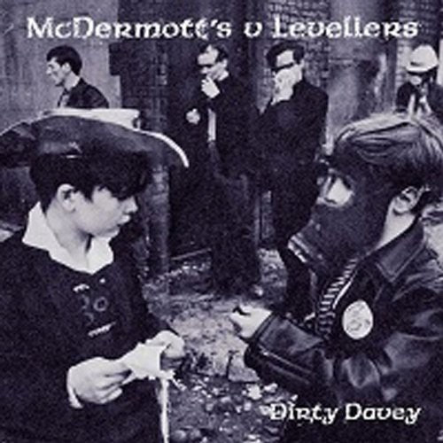 McDermott's 2 Hours/Levellers: Dirty Davey/Dirty Davey Live