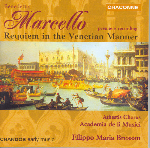 Marcello / Academia De Li Musici / Bressan: Requiem